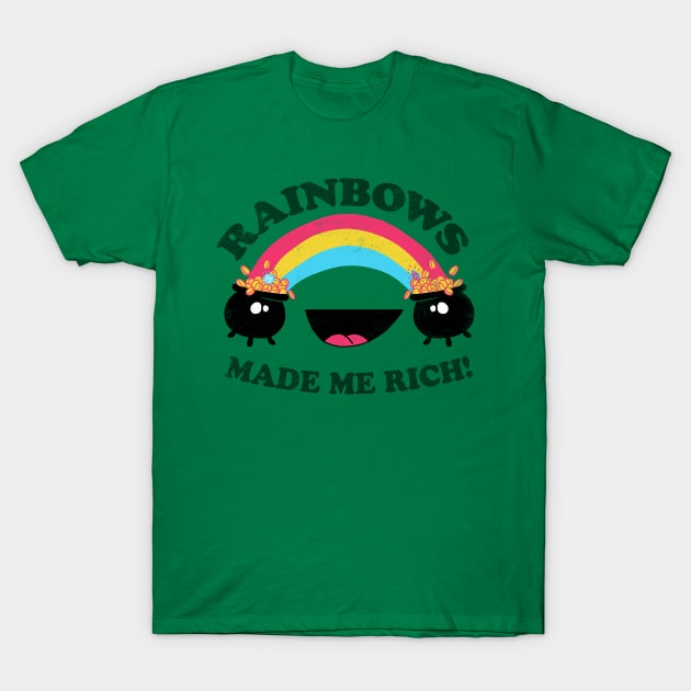 Rainbows Made Me Rich T-Shirt by Hillary White Rabbit